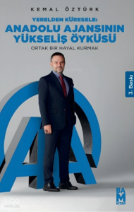 Yerelden Küresele -  Anadolu Ajansının Yükseliş Öyküsü