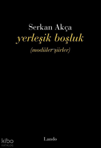 Yerleşik Boşluk;Modüler Şiirler