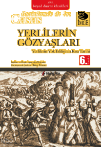 Yerlilerin Gözyaşları - Yerlilerin Yok Edilişinin Kısa Tarihi