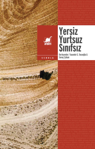 Yersiz Yurtsuz Sınıfsız;Türkiye’de Göçmenlik Halleri