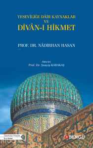 Yesevîliğe Dâir Kaynaklar Ve Divân-ı Hikmet