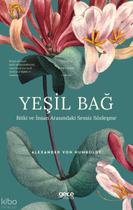 Yeşil Bağ ;Bitki ve İnsan Arasındaki Sessiz Sözleşme