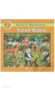 Yeşil Barış; Denizin Maceraları
