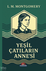 Yeşil Çatlıların Anne’si