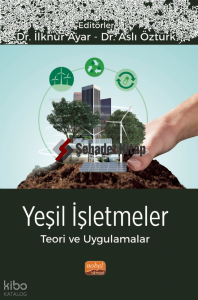 Yeşil İşletmeler - Teori ve Uygulamalar