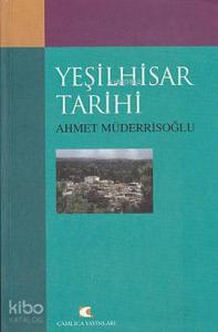 Yeşilhisar Tarihi