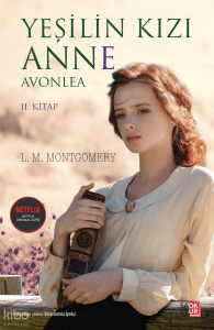 Yeşilin Kızı Anne - Avonlea