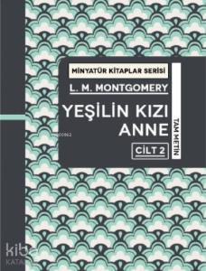 Yeşilin Kızı Anne Cilt 2