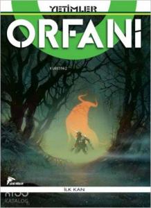 Yetimler - Orfani 3; İlk Kan