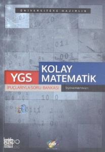 YGS Kolay Matematik - İpuçlarıyla Soru Bankası