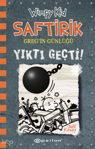 Yıktı Geçti! ;Saftirik Greg'in Günlüğü 14 (Ciltli)