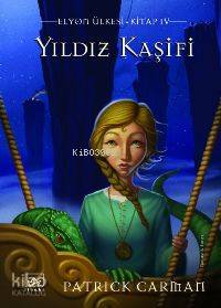 Yıldız Kaşifi; Elyon Ülkesi IV. Kitap