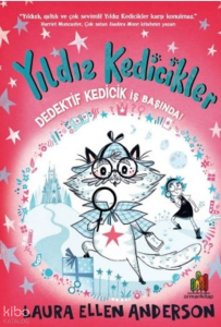 Yıldız Kedicikler: Dedektif Kedicik İş Başında!