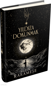 Yıldıza Dokunmak 1 – Ciltli