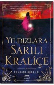 Yıldızlara Sarılı Kraliçe