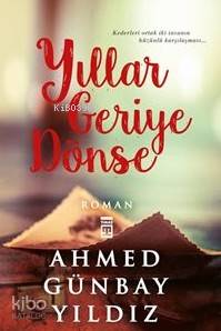 Yıllar Geriye Dönse