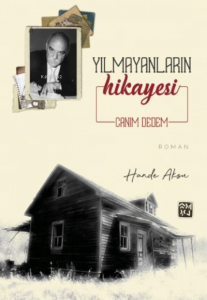 Yılmayanların Hikayesi "Canım Dedem"