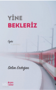 Yine Bekleriz