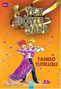 Yok Böyle Dans Tango Tutkusu