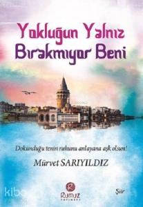 Yokluğun Yalnız Bırakmıyor Beni