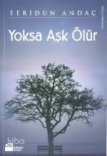 Yoksa Aşk Ölür