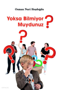 Yoksa Bilmiyor Muydunuz?