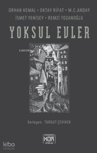 Yoksul Evler ;Orhan Kemal / Oktay Rifat / M. C. Anday İsmet Yenisey / Remzi Tozanoğlu