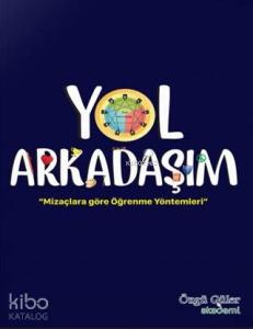 Yol Arkadaşım; Mizaçlara Göre Öğrenme Yöntemleri