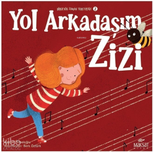 Yol Arkadaşım Zizi ;Bilgenin Zaman Yolculuğu 2