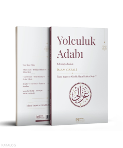 Yolculuk Adabı – Seferin Hükümleri ve Hikmetleri