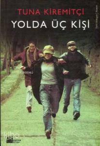 Yolda Üç Kişi