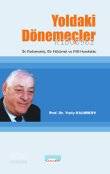 Yoldaki Dönemeçler; İki Parlamento, Bir Hükümet ve Milli Harekette