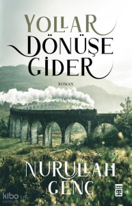 Yollar Dönüşe Gider