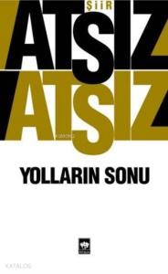 Yolların Sonu
