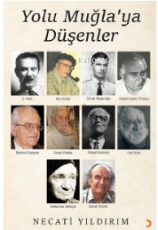 Yolu Muğla’ya Düşenler