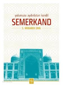Yolumuzu Aydınlatan Kandil Semerkand