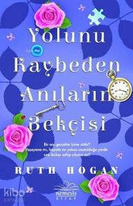 Yolunu Kaybeden Anıların Bekçisi