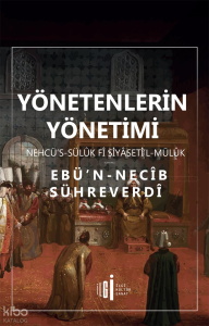 Yönetenlerin Yönetimi;Nehcü's - Sülük Fi Siyaseti'l Mülük