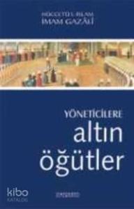 Yöneticilere Altın Öğütler