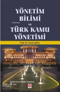 Yönetim Bilimi ve Türk Kamu Yönetimi