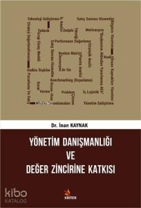 Yönetim Danışmanlığı ve Değer Zincirine Katkısı