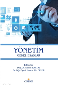 Yönetim;Genel Esaslar