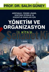 Yönetim Ve Organizasyon El Kitabı; Yüksek Lisans Doktora Ve Doçentlik Sınavları İçin