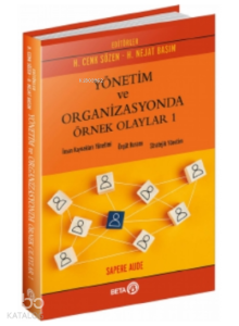 Yönetim ve Organizasyonda Örnek Olaylar 1