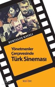 Yönetmenler Çerçevesinde Türk Sineması