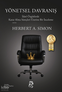 Yönetsel Davranış;İdarî Örgütlerde Karar Alma Süreçleri Üzerine Bir İnceleme