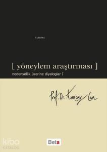 Yöneylem Araştırması; Nedensellik Üzerine Diyaloglar 1