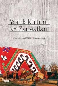 Yörük Kültürü ve Zanaatları