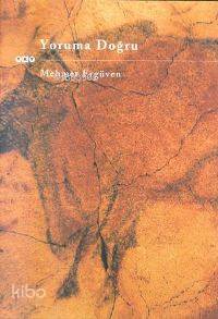 Yoruma Doğru