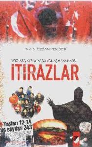 Yozlaşmaya ve Yabancılaşmaya Karşı İtirazlar